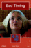 On the Edge: Level C Set 2 Book 4 Bad Timing: Level C, Set 2 Bk. 4