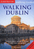 Walking Dublin: Twenty-Four Original Walks in and Around Dublin (Globetrotter Walking Guides)