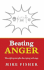 Beating Anger: the Eight-Point Plan for Coping With Rage