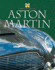 Aston Martin: Ever the Thoroughbred (Classic Makes Series)