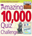 The Amazing 10, 000 Quiz Challenge