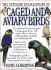 The Ultimate Encyclopedia of Caged and Aviary Birds