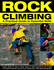 Rock Climbing: a Practical Guide to Essential Skills: Techniques and Tips for Successful Climbing for Beginners