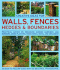 Creative Ideas for Walls, Fences, Hedges and Boundaries: Practical Advice on Desiging Garden Barriers and Borders, Using Planting, Wood, Brick, Metal and Ornament (Creative Ideas for...)