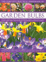 The Complete Practical Handbook of Garden Bulbs: How to Create a Spectacular Flowering Garden Throughout the Year in Lawns, Beds, Borders, Boxes, Cont