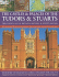 Castles & Palaces of the Tudors & Stuarts: the Golden Age of Britain's Historic & Stately Houses