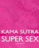 Kama Sutra Super Sex: Discover Erotic Bliss Week By Week