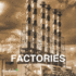 Factories (Our Earth Collection)