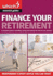 Finance Your Retirement: a Complete Guide to Spending, Saving and Making the Most of Your Pension