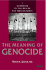 Genocide in the Age of the Nation State: Volume I: the Meaning of Genocide
