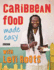 Caribbean Food Made Easy