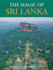 The Magic of Sri Lanka (Magic S. )