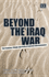 Beyond the Iraq War; the Promises, Pitfalls, and Perils of External Interventionism