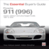 Porsche 911 (996): Carrera, Carrera 4 and Turbocharged Models 1997 to 2005 (the Essential Buyer's Guide)
