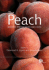 The Peach Botany, Production and Uses Cabi Botany, Production and Uses Cabi