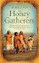 The Honey Gatherers