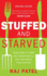 Stuffed and Starved: From Farm to Fork: the Hidden Battle for the World Food System