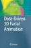 Data-Driven 3d Facial Animation