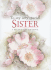 To My Very Special Sister (Helen Exley Giftbooks)