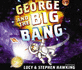 George and the Big Bang (George's Secret Key to the Universe) (Audio Cd)
