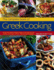 The Complete Book of Greek Cooking: Explore This Classic Mediterranean Cuisine, With Over 160 Step-By-Step Recipes and Over 700 Stunning Photographs