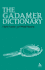 The Gadamer Dictionary (Bloomsbury Philosophy Dictionaries)