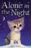 Alone in the Night (Holly Webb Animal Stories)