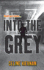 Into the Grey