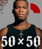50 X 50: 50 Cent in His Own Words