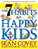 7 Habits of Happy Kids [Paperback] [Jan 01, 2008] Sean Covey