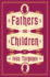 Fathers and Children Format: Paperback