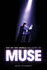 Out of This World-the Story of Muse (Updated Edition)