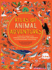 Atlas of Animal Adventures: a Collection of Nature's Most Unmissable Events, Epic Migrations and Extraordinary Behaviours