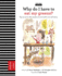 Why Do I Have to Eat My Greens? : Big Issues for Little People About Health and Well-Being (the Life and Soul Library)