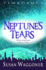 Neptune's Tears (Timedance) (a Timedance Novel)