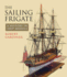 The Sailing Frigate: a History in Ship Models