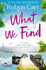 What We Find: the Uplifting Romance for 2020 From the Author of Virgin River (Sullivan's Crossing, Book 1)