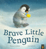 Brave Little Penguin