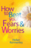 How to Beat Your Fears and Worries (Overcoming Books)