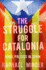 The Struggle for Catalonia: Rebel Politics in Spain