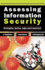 Assessing Information Security Strategies, Tactics, Logic and Framework