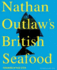 Nathan Outlaws British Seafood
