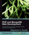 Php and Mongodb Web Development Beginner's Guide