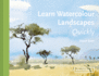 Learn Watercolour Landscapes Quickly (Learn Quickly)