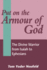 Put on the Armour of God: the Divine Warrior From Isaiah to Ephesians (Jsnt Supplement Series, 140)