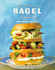 The Ultimate Bagel Cookbook: Bagels Every Which Way But Plain