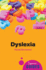 Dyslexia: a Beginner's Guide