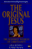 The Original Jesus the Buddhist Sources of Christianity
