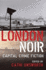 London Noir: Capital Crime Fiction