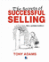 The Secrets of Successful Selling Page After Page of Tried and Tested Techniques